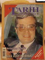 TARİH VE MEDENİYET DERGİSİ Ağustos 1995 Sayı 18 MELUNCANLAR TÜRK MÜ - SADIK AHMET'İN ARDINDAN