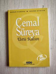 ÜSTÜ KALSIN ( SEÇME ŞİİRLER ) - CEMAL SÜREYA