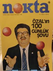 nokta Haftalık Haber Dergisi 19-25 Mart 1984 - Yıl 2 Sayı 4 - Özal'ın 100 Günlük Şovu