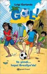 GOL - VE ŞİMDİ HEPSİ BREZİLYA'DA
