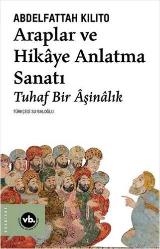 Araplar ve Hikaye Anlatma Sanatı... +27 Adet Edebiyat Kitabı