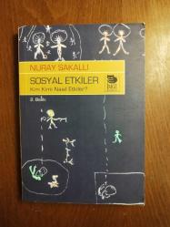 SOSYAL ETKİLER - KİM KİMİ NASIL ETKİLER?