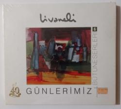 ZÜLFÜ LİVANELİ / Günlerimiz * 40. Yıl özel * ~ [ İLK BASKI • 2010 - DİGİPAK EDİSYON - CD ]