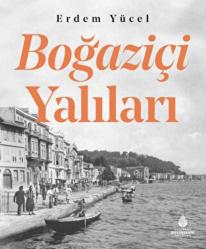 Boğaziçi yalıları [Ciltli]