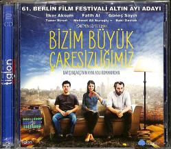 Bizim Büyük Çaresizliğimiz (2011) Orijinal VCD Film ' İlker Aksum - Fatih Al - Güneş Sayın ' VCD28682