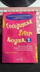 ÇOCUĞUNUZA SINIR KOYMA 2 - İNATÇI ÇOCUKLARINIZI SAYGILI SORUMLULUK SAHİBİ BİR BİREY HALİNE GETİRMEK İÇİN SINIR KOYMA - ROBERT J. MACKENZIE - YAKAMOZ YAYINLARI BİRİNCİ BASKI 2001