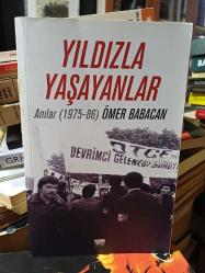 Yıldızla Yaşayanlar - Anılar (1975-86)