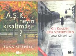 A.Ş.K. NEYİN KISALTMASI? + GİT KENDİNİ ÇOK SEVDİRMEDEN – Tuna Kiremitçi LOT | 2 Kitap