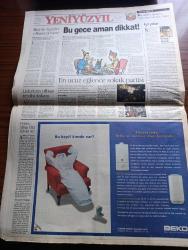Yeni Yüzyıl Gazetesi - Turkish Newspaper - 31 Aralık 1997 - refah davası ve Ağar Bucak için karar günü - Bakırköy'de trene bomba faciadan döndü 6 yaralı - yılbaşı hediyesi almak isteyenler mağazalarda kuyruk oluşturdu fotoğraf - 97 yılının en çalışkanı Süleyman Demirel en hızlısı Kubilay Uygun - Ramazan ihtiyaçlarını karşılamak isteyen istanbullular Mısırçarşısı'na akın ettiler - İbrahim Tatlıses Atv'de ezan okuyacak - hayat bu yazan Ali Kırca - Atv'de süper yılbaşı programı tam sayfa reklam - Yasa yenilenirse Sakıp Sabancı'nın katili Mustafa Duyar'a af - Yekta Güngör Özden bugün son kez anayasa nöbetinde - İstanbul Valisi Kutlu Aktaş öğrenci olaylarında polis yanlı davrandı dedi - Ağır Roman filmi başrolde Müjde Ar Ve Okan Bayülgen sinemalarda - Amerika'da gelecek hafta yargılanacak olan Unabomber Kaczynski fotoğraf - heykeltraş İlhan Koman anılıyor - geçsin mevsimler yıllar yazan Mıgırdiç Magrosyan - Haşmet Zeybek'in yazdığı uygarlık çöplüğü 14 ocak'tan itibaren Muammer Karaca'da