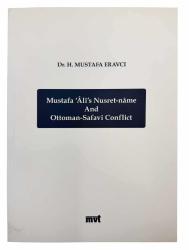 Mustafa 'Âlî's Nusret-nâme and Ottoman-Safavi conflict