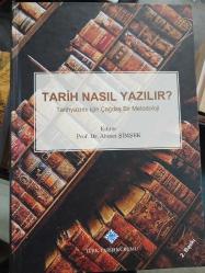 Tarih Nasıl Yazılır? Tarihyazımı için Çağdaş Bir Metodoloji