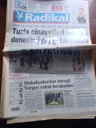 Radikal Gazetesi - Turkish Newspaper - 18 Mayıs 2008 - Tuzla cinayetleri denetimini bile tanımadı - gençlerin 3 idolü Polat Alemdar Acun Ilıcalı ve Rahmi Koç - Cannes'da Hatice Aslan gecesi - Deniz Baykal Tuzla tersanesindeydi kaza diye geçiştirilemez dedi - ABD'den sonra TSK'da kentte teröre karşı özel birim - hukukçulardan mesaj yargıyı rahat bırakalım - Danıştay saldırısında katledilen 2. Daire üyesi Mustafa Yücel Özbilgin anıldı - Ademler ve Havvalar çizen Piyale Madra - Recep Tayyip Erdoğan bu kez Nazım Hikmet'ten okudu fotoğraf - Dolmabahçe görüşmesinde ne oldu - İtalya'da romanlara karşı etnik temizlik - Sultan Aziz'in Londra ziyareti yazan Avni Özgürel -  Leyla Gencer'in ölümü yazan Murat belge - sinema rehberi - Fenerbahçe basketbolda finale adım attı - yarışma dışı Altın Palmiye Woody Allen'ın Vicky Cristina Barselona filmine fotoğraf - Pippa'nın katili göbekte yazan Perihan Mağden - New Kids On The Block yeniden fotoğraf - milli takımın Euro 2008 yolculuğu başladı
