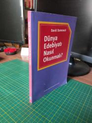 Dünya Edebiyatı Nasıl Okunmalı?