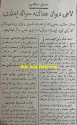 Osmanlıca Vakit Gazetesi, Orijinal Dönem Basım, (Ottoman Newspaper) - 21 Eylül 1925 - Sayı: 2775 - Hicri: 2 Rebiülevvel 1344 - Musul Meselesi Lahey Divan-ı Adaleti'ne Havale Edildi. Divan-ı Adalet, Cemiyet-i Akvam Meclisi'nin Nasıl Bir Karar Vermesi Lazım Geldiğini Tayin Edecek, Reyi İstişari Mahiyeti Haiz Olacaktır - İngiliz Yaygarası. Güya Statükoyu İhlal Etmiş İmişiz! Bu Asılsız İddiaların Tekzibi Murahhas ve Sefirlerimize Bildirildi - Gazi Paşa Hareket Etti. Reis-i Cumhur Hazretleri İzmit'ten Mudanya'ya, Oradan da Trenle Bursa'ya Gideceklerdir - Bursa'ya İki Heyet Gidiyor. Birincisi Emin Bey'in Riyaseti Altındadır, Bugün Hareket Edecektir, İkincisi İstanbul Mebuslarıyla Halk Fırkası Erkanını Muhtevidir, Yarın Hareket Edecektir - Şark'ta Islahat. Şark'ta İcra Edilecek Islahat İçin Bir Encümen Teşekkül Etti