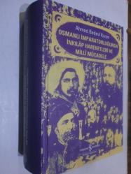 Osmanlı İmparatorluğunda İnkılap Hareketleri ve Milli Mücadele