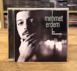 MEHMET ERDEM HİÇ KONUŞMADAN CD
