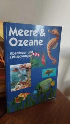 Meere und Ozeane / Benteuer und Entdeckungen