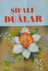 (KULUBUD DARİA) EL- KULUBU'D-DARİA MECMUATÜ'L-AHZAB'TAN SEÇME DUALAR