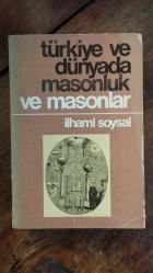 Dünyada ve Türkiye'de Masonluk ve Masonlar