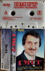 MUSTAFA YALÇINKAYA- UMUT KASET