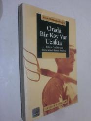 Orada Bir Köy Var Uzakta - Erken Cumhuriyet Döneminde Köycü Söylem