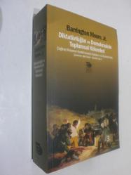 Diktatörlüğün ve Demokrasinin Toplumsal Kökenleri - Çağdaş Dünyanın Yaratılmasında Soylunun ve Köylünün Rolü