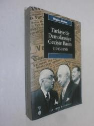 Türkiye'de Demokrasiye Geçişte Basın 1945-1950