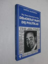 The Times Gazetesi'ne Göre Demokrat Parti Dış Politikası