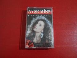 AYŞE MİNE BENDE SENİ KASET