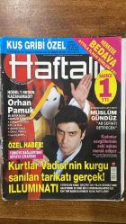 HAFTALIK HABER DERGİSİ -18-24 EKİM 2005 SAYI: 132  ATTİLA İLHAN - ORHAN PAMUK - CENGİZ ÇANDAR - PINAR KÜR - AHMET ÜMİT - ÖMER TÜRKERŞ - MÜSLÜM GÜNDÜZ - ARZU KAPROL - SELDA USKAN - SÜLEYMAN DEMİREL - STOFFEL - SEDAT SERTOĞLU - YEŞİM AKDOĞAN - KUTLU ESENDEMİR - ALİ KEMAL ERDEM - OZAN ÖZHAN - GÖKHAN YILMAZ - EMEL LAKŞE - GÖKÇE GÜVEN - M. NEDİM KOCA - SELİN ONGUN - TUĞÇE TATARI - TUĞRUL TUNALIGİL - HÜSEYİN USTAOĞLU - FERHAT ÜNLÜ - OYA PAKER - HARUN YÜCEL - AHMET GÜNDOĞMUŞ - M. KUTLUKHAN PERKER - DİNÇER DİNÇ - ZAFER ÜÇÜNCÜ - SERKAN KUŞ - EMİRHAN PERKER - ALİ NAZIM ONARAN - ADİL ÖZKOL - ARDA USKAN - YUSUF GÖKÇEK - YENAL BÖKEER - ZEYNEP AŞIKLAR - AYŞEN ÖZBAY - GÜLRİZ GÖKOVA - ELÇİN AYDIN BAŞAR - BURAK BAYRAM - ZEYNEP ARSLAN - DİLAY SUDANÇIKMAZ - ŞULE TUTSAK - ÖZGÜR YİCİ - JACK NICHOLSON - JOHN CASSAVETES - DENNIS HOPPER - PETER FONDA  KUŞ GRİBİ ÖZEL - TAMİFLU ÇILGINLIĞI - ATTİLA İLHAN ŞİİRLERİ EKİ - NOBEL’İ NEDEN KAZANAMADI - ÖZEL HABER TÜRKİYE BAĞLANTISI - ACZMENDİLERİN KAYIP ŞEYHİ -96 SAYFA
