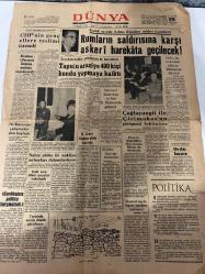 DÜNYA GAZETESİ - DOĞUM GÜNÜ HEDİYESİ (TURKISH NEWSPAPPER) - 25 KASIM 1965 - SADECE TEK YAPRAKTIR -Çağlayangil-Demirel-N. Elmas-Necdet Kurdakul-Stanley Karnow-Ayhan Turan-Candide-Rumların saldırısına karşı askerî harekâta geçilecek-Aralık ayında Kıbrıs Rumları saldırı hazırlıyor-Tapulu araziye 400 kişi kondu yapmaya kalktı-Çağlayangil ile Çirimokos’un görüşmesi bekleniyor-Demirel Amerikan ve Rus Elçileriyle görüştü-Sahte plaka ile nakliyat yapanlar dolandırıcılık-Sendikalara politika karışmıyor-Tarımda verim düşük görülüyor-Avrupa Komünistleri Batı Almanyasını çekmek istiyorlar-Türkiye’nin kalkınması-Pazar Konseri-Mao’nun uğradığı sekiz bozgun-Bin Bella çabucak unutuldu-Londra trafiğini robotlar düzenleyecek-Mağrur Aşk