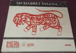 Muhabbet İnsana...