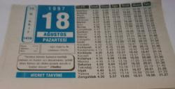 18 Ağustos 1997-Orijinal Takvim Yaprağı-Doğum Günü-Söz,Nişan,Nikâh,Düğün ve Önemli Günler Hediyesi-Hicret Takvimi-Ayet(Hadis)-(Hadis)-Ağrı Dağı'na İlk Çıkılması(1829)-Abdulkadir Geylani-Bir Mesele-Henri Pestalozzi