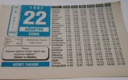 22 Ağustos 1997-Orijinal Takvim Yaprağı-Doğum Günü-Söz,Nişan,Nikâh,Düğün ve Önemli Günler Hediyesi-Hicret Takvimi-Ayet(Hadis)-(Buhari ve Müslim)-Barabaros'un Tunus'u Fethi(1643)-Hz.Nakşibend(k.s)-Kur'an Hakkında-Gascigne