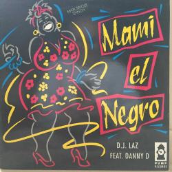 DJ Laz Featuring Danny D - Mami El Negro / Spain 1991 / 12'' 45rpm Maxi / *Bass Music, Latin*