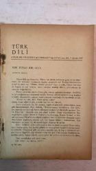 TÜRK DİLİ, AYLIK DİL VE YAZIN DERGİSİ - 1 AĞUSTOS 1968 SAYI: 203 KEMAL GÜNDÜZ AKINCI: IŞIK TUTAN BİR OZAN - BEHÇET KEMAL ÇAĞLAR: FİKRET İÇİN KONUŞTUKLARIMDAN PARÇALAR - CEYHUN ATUF KANSU: TEVFİK FİKRET VE DEVRİM - MUZAFFER UYGUNER: TEVFİK FİKRET VE FRANSIZ ŞİİRİ - CEYHUN ATUF KANSU: BUGÜNÜN TÜRKÇESİYLE TEVFİK FİKRET'TEN ŞİİRLER - MEHMET SALIHOĞLU: YENİ ŞİİRİMİZ VE NECATİ CUMALI - KEVSER ACARLAR: TÜRKÇEDE GENİŞZAMAN (MUZARİ) - KERİM AYDIN ERDEM: GEZİ - SEYFETTİN BAŞÇILLAR: O ÇOCUKLAR - LOUIS ARAGON: BIRAKILMIŞ - ORHAN DURU: YABANCI ÖZEL ADLARIN VE YER ADLARININ OKUNUŞU - BURHAN ARPAD: TÜRK HALKI İÇİN TİYATRODA DİL - HIFZI VELİ DÉDEOĞLU: RADYO DİLİ ÜZERİNE - İBRAHİM ZEKİ BURDURLU: DEDE KORKUT HİKÂYELERİNDE SIFATLAR VE SIFAT TAKIMLARI - ÖZDEMİR NUTKU: KÜLTÜR EMPERYALİZMİ ÜZERİNE - ADNAN BINYAZAR: ELLER - ŞEVKET YÜCEL: UYKU VE YILAN - MIKSZATH KALMAN: BEDE ANNA'NIN BORCU  OLAYLAR VE GERÇEKLER -  90 SAYFA