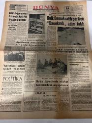 DÜNYA GAZETESİ - DOĞUM GÜNÜ HEDİYESİ (TURKISH NEWSPAPPER) - 24 ARALIK 1970 - SADECE TEK YAPRAKTIR -M Emin Aytekin-Bedii Faik-60 öğrenci teşekkülü feshedildi-Halk Demokratik partiye Damkırık adını taktı-Ayaklanma sonuçlarından bir çoğu öğrenilemedi-Yatırımlara ayrılan nisbet yükseldi-Üniversite reform tasarısı hazır-Orta öğretimde ıslahat önümüzdeki yıl yapılacak-D P 3-Polonya Başbakan da değiştirilecek-Sokağa dökülenler öğrencilerin yüzde 5 idir-AP tahriklere rağmen meşruiyet içinde kalacaktır-Kampanya-Yolluklar-Atatürk inkılabı Rus ihtilalinden farklıdır ve bunu Atatürk defalarca ifade etmiştir-Yedi İmza-Karga bana dedi ki-Pratik bilgiler-Saçlarınıza ne yapmalısınız-Camları nasıl parlatmalı-Kültür sarayı hikayesi-Dr Cat-Bozz