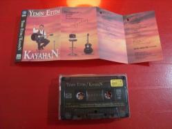 KAYAHAN YEMİN ETTİM KASET