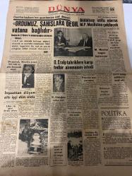 DÜNYA GAZETESİ - DOĞUM GÜNÜ HEDİYESİ (TURKISH NEWSPAPPER) - 22 EKİM 1965 - SADECE TEK YAPRAKTIR -Cemal Gürsel-Yaşar Aysever-S Demirel-Sadık Aldoğan-Osman Bölükbaşı-İsmet İnönü-Ahmet Emin Yalman-Muzaffer Aksoy-Cevdet Sunay-Ordumuz şahıslara değil vatana bağlıdır-Başka bir 27 Mayısın olmayacağını söyleyen Gürsel-O Eralp tahriklere karşı tedbir alınmasını istedi-Demirel Meclis yeni bir ruh ve güç kazandı dedi-İnşaattan düşen altı işçi dün öldü-Likat iş grevi devam ediyor-S Aldoğan vefat etti-M Meclis bugün toplanıyor-Seçimlere dair Pravdanın yorumu-Hükümet bugün çekiliyor-T Üniversite açıldı-İngiltere ile yapılan kredi anlaşması-Politika-Bayat bir moda ve tehlikeli bir salgın-İznik örneği-Çin Sovyet rekabeti-Saka ile karışık-Masaydı-Israr-İngilterede ekonomik gelişme-İnşallah