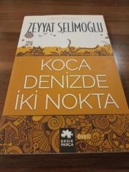 Koca Denizde İki Nokta