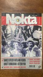 NOKTA HABER DERGİSİ - 7-13 KASIM 1999 SAYI: 926  EROL EVCİL - BAYRAM BOZDEMİR - SALİM KUKUL - NESİM MALKİ - ÇAKICI - KEMAL GÖNÜL - FİKRİ NAZİF AYYILDIZ - FÜSUN ALTINOK - CEMAL SUBAŞI - TURGAY TÜRKER - SADİ UZUNOĞLU - MELTEM BOSTANCI - GÜÇLÜ ÖZGAN - SEVİLAY NİHAN İŞCEN - İLHAN AYYILDIZ - NURDAN KÖŞKLÜ - PINAR SÖZEN - GÖKSAN GÖKTAŞ - FADİME ÖZDEMİR - HAYATİ BAKIŞ - NEŞE SARIDOĞAN - MURAT YALNIZ - EMRE ÜNSALLI - EKREM KOÇ - TUNCAY GÜNGÖR - TANER KARA - HAŞİM GÖNÜL - AYDIN TÜRKER - AYDAN SÖZERİ - LALE ÇALREÇ - BELKİS KILIÇKAYA - GÜLSEREN ERGÜN - DİLEK GÜLMEN - MESUT GÜNSEV - AHMET SUHAN FİLÀ - FARUK ESKİOĞLU - İRFAN KÖSOĞLU - BÜLENT ECEVİT - ADNAN KESKİN - GÜVEN ERKAYA - ZEKERİYA TEMİZEL - MEHMET SAĞLAM - RECEP TAYYİP ERDOĞAN - ERCAN ÇİTLİOĞLU - NILGÜN KOÇAK - OSMAN KARAĞAAÇ  BAHÇELİEVLER KATLİAMI NEDEN UNUTTURULMAK İSTENİYOR - MEMURA HIZLI YARGILAMA GELİYOR - DİNDE REFORM TARTIŞMASI NİÇİN BAŞLADI - TELEKOM SOYGUNU - CESSET TORBASI OLAYI - SUSURLUK EKRANLARDA ARANIYOR - ABD DESTE -64 SAYFA