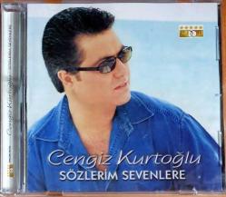 Cengiz kurtoğlu sözlerim sevenlere cd İLK BASKI