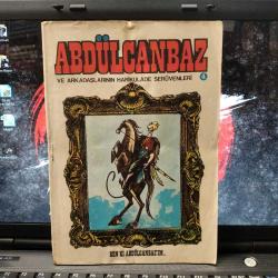 Abdülcanbaz ve Arkadaşlarının Harikulade Serüvenleri 4: Ben Ki Abdülcanbaz'ım