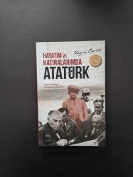 Hayatım ve Hatıralarımda Atatürk