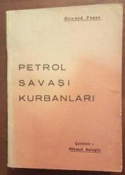 PETROL SAVAŞI KURBANLARI