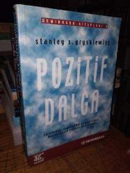 Pozitif Dalga (Yaratıcılığı, Yenilikçiliği ve Yenilenmeyi Destekleyecek Ortamlar Oluşturmak)