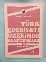 TÜRK EDEBİYATI ÜZERİNDE ARAŞTIRMALAR3 TIP TAHLİLLERİ