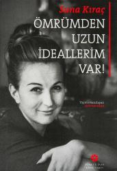 Ömrümden Uzun İdeallerim Var