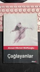 ÇAĞLAYANLAR - AHMET HİKMET MÜFTÜOĞLU - ALKIM YAYINEVİ'NDE BİRİNCİ BASKI 2006