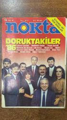 NOKTA HABER DERGİSİ -4 OCAK 1987 SAYI: 52  CÜNEYT CANVER - BEDRETTİN DALAN - YAŞAR KEMAL - MEHMET ALİ BİRAND - ALİ KIRCA - MÜJDE AR - METİN AKPINAR - ZEKİ ALASYA - MURAT KARAYALÇIN - SEZEN AKSU - ABİDİN DİNO - UĞUR TÜTÜNEKER - ÜNER TAN - FİKRİ SAĞLAR - ALAADDİN ÇAKICI - SİNAN ÇETİN - MEHMET AKİF - BOB HOSKINS - MICHAEL CAINE - NEIL JORDAN - CATHY TYSON - TOM CRUISE - KELLY MCGILLIS - VAL KILMER - TONY SCOTT - SERGO ZAKARIADZE - M.NACİ ÜNVER - H. VELDET VELİDEDEOĞLU - DR. ADİL ÖZKOL - AYŞİM ALPMAN - AYŞENUR ARSLAN - DUYGU ASENA - İPEK ÇALIŞLAR - AYCAN GİRİTLİOĞLU - GÜLAY GÖKTÜRK - DENİZ İNSEL - SALİH MEMECAN - HINCAL ULUÇ - ARDA USKAN - HİLMİ YAVUZ - KORHAN ATAY - NURCAN AKAD - GÜLDAL KIZILDEMİR - NADİRE MATER - AYDIN DEMİRER - SUNGU ÇAPAN - ERCAN ARIKLI - ENGİN ARDIC - ERGUN HİÇYILMAZ - DÜRİN ABABAY - HAŞMET BABAOĞLU - RUŞEN ÇAKIR - ALPER GÖRMÜŞ - LEYLA OVÜR - CAN SAN - ITR ŞAHİNGİRAY - FİKRET BİLA - İZZET DAĞISTANLI - HIDIR GÖKTAŞ - PERİN PİGEY - HÜSEYİN ŞENTÜRK - ERDAL KIL - 84 SAYFA